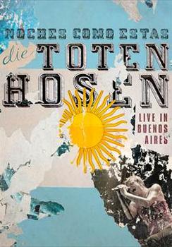 Die Toten Hosen - Noches Como Estas – Live In Buenos Aires Artwork