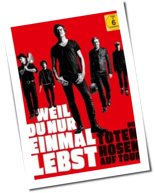 Die Toten Hosen - Weil Du Nur Einmal Lebst