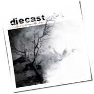 Diecast - Tearing Down Your Blue Skies