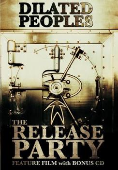 Dilated Peoples - The Release Party Artwork