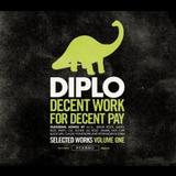 Diplo - Decent Work For Decent Pay Artwork