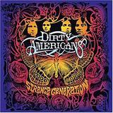 Dirty Americans - Strange Generation