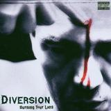 Diversion - Burning Your Lies