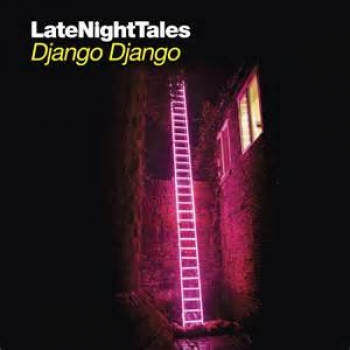 Django Django - Late Night Tales Artwork
