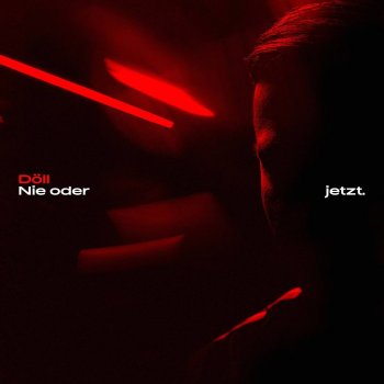 Döll - Nie Oder Jetzt Artwork
