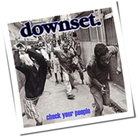 Downset - Check Your People