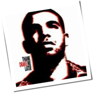 Drake - Thank Me Later