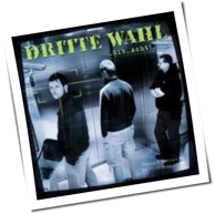 Dritte Wahl - Gib Acht!