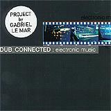 Dub Connected - Electronic Music Artwork