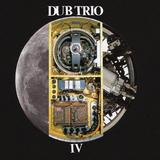Dub Trio - IV