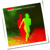 Duran Duran - Future Past