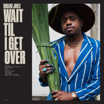 Durand Jones - Wait Til I Get Over Artwork