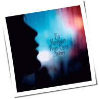 Ed Harcourt - From Every Sphere