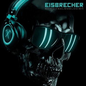 Eisbrecher - Schicksalsmelodien Artwork