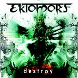 Ektomorf - Destroy Artwork