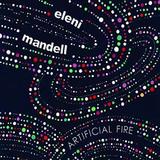 Eleni Mandell - Artificial Fire Artwork