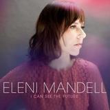 Eleni Mandell - I Can See The Future Artwork