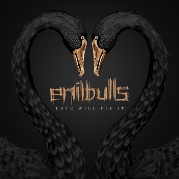 Emil Bulls - Love Will Fix It