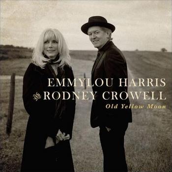 Emmylou Harris & Rodney Crowell - Old Yellow Moon Artwork