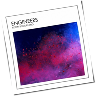 Engineers - Always Returning