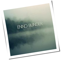 Enno Bunger - Wir Sind Vorbei