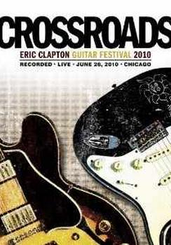 Eric Clapton - Crossroads Guitar Festival 2010 Artwork