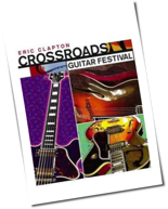 Eric Clapton - Crossroads Guitar Festival
