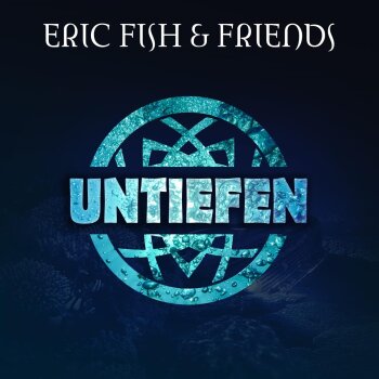 Eric Fish & Friends - Untiefen Artwork
