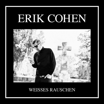 Erik Cohen - Weisses Rauschen Artwork