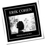 Erik Cohen - Weisses Rauschen