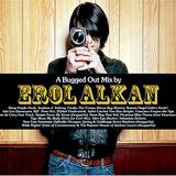Erol Alkan - A Bugged Out Mix