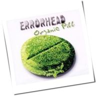 Errorhead - Organic Pill