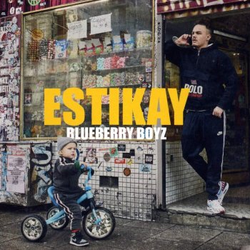 Estikay - Blueberry Boyz