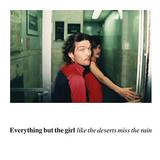 Everything But The Girl - Like The Deserts Miss The Rain Artwork