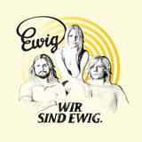 Ewig - Wir Sind Ewig Artwork