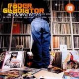Fader Gladiator - Hits und Raritäten 1991-2002 Artwork