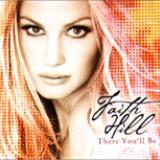 Faith Hill - There You'll Be Artwork