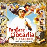 Fanfare Ciocarlia - Gili Garabdi Artwork
