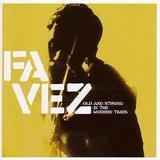 Favez - Old And Strong In The Modern Times Artwork
