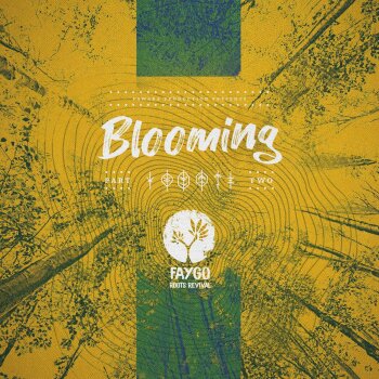 Faygo - Blooming Part Two
