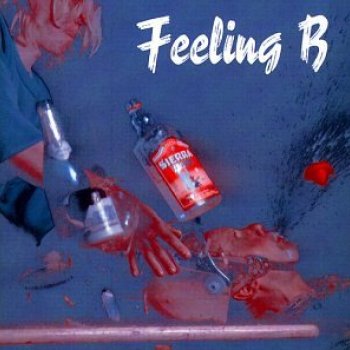 Feeling B - Wir Kriegen Euch Alle Artwork