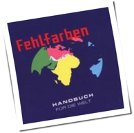 Fehlfarben - Handbuch Für Die Welt