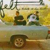 Felt - Felt 2: A Tribute To Lisa Bonet
