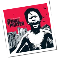 Final Prayer - Right Here Right Now