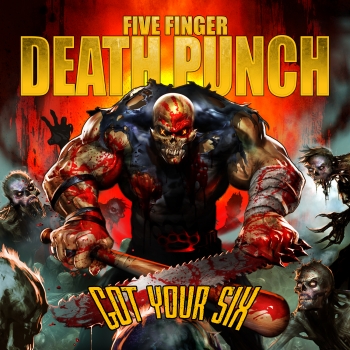 Five Finger Death Punch - Got Your Six Artwork