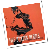 Five O'Clock Heroes - Speak Your Language