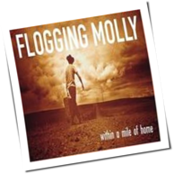 Flogging Molly - Within A Mile Of Home