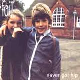 Foil - Never Got Hip Artwork
