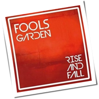 Fools Garden - Rise And Fall