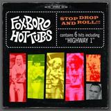 Foxboro Hottubs - Stop Drop and Roll!!! Artwork